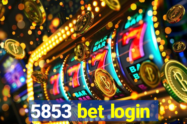 5853 bet login